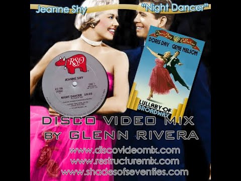 “Night Dancer” by Jeanne Shy – Disco Video Mix by Glenn Rivera
