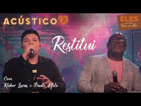 Kleber Lucas e Paulo Neto - Restitui - Acústico 93 - 2021 #ElesCantamToqueNoAltar