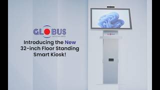 ✨ Introducing the Globus new 32-inch Floor Standing Smart Kiosk