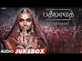 Padmaavat Jukebox || Padmaavat Tamil Songs || Deepika Padukone, Ranveer Singh, Shahid Kapoor