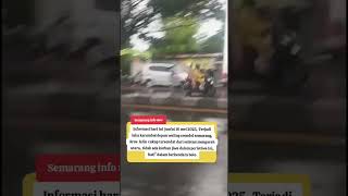 Download lagu laka karambol srondol semarang hari ini mp3