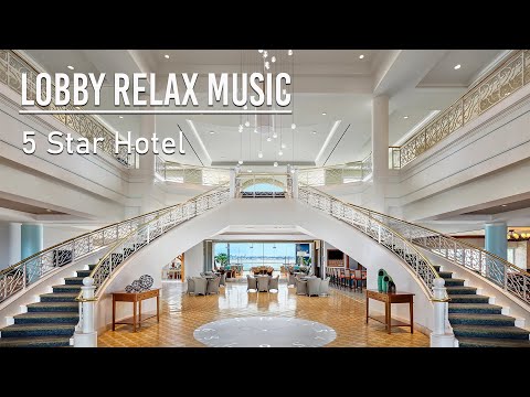 Hotel lobby music - 2020 Instrumental Jazz Lounge from luxury hotels