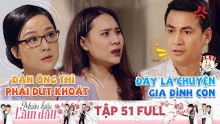 Mu&ocirc;n Kiểu L&agrave;m D&acirc;u | Tập 51 Full: Thấy con trai bi lụy mẹ ruột nằng nặc đ&ograve;i dứt kho&aacute;t ly h&ocirc;n với vợ