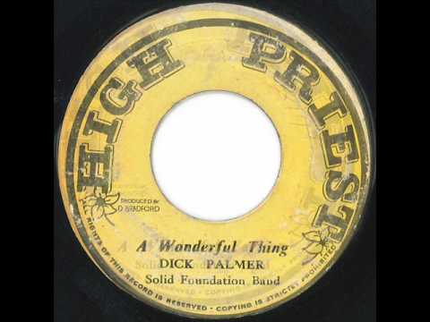 Dick Palmer & Solid Foundation Band - A Wonderful Thing / A Wonderful Version