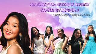 Download lagu OH SIUKNYA - DUYUNG DARAT // Cover by Jurina J Dance challenge Oh Siuknya (with korum) mp3 Download lagu OH SIUKNYA - DUYUNG DARAT // Cover by Jurina J Dance challenge Oh Siuknya (with korum) mp3