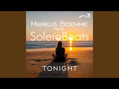 Solerobeats feat. Markus Boehme -  Tonight (Extended Mix)