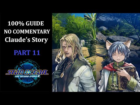 Star Ocean The Second Story R | Claude's Story | 100% Walkthrough | Part 11 - Hoffman Ruins & Ernest
