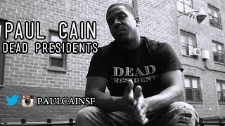 Paul Cain - Dead Presidents