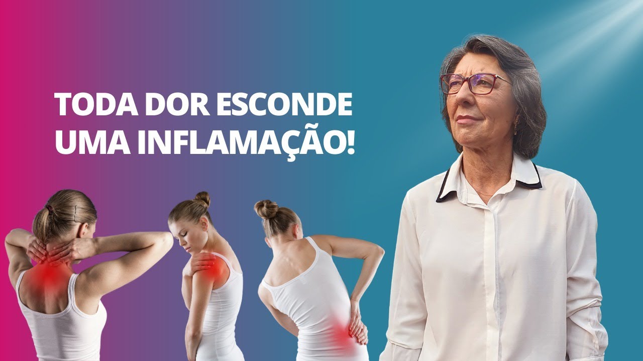 TODA DOR ESCONDE UMA INFLAMAÇÃO !