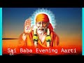 Sai Baba Evening Aarti Shirdi Sai Baba Dhoop Aarti