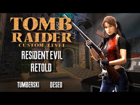 Zagrajmy w Custom Tomb Raider - Resident Evil Retold Demo ( z Tumberski) odc. 1