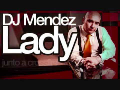 Lady-Dj Mendez (letra en la caja de información)