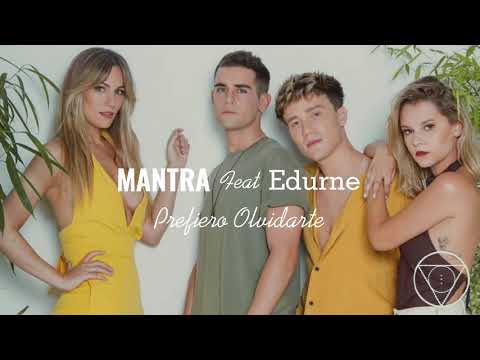 Mantra | Prefiero Olvidarte [letra]