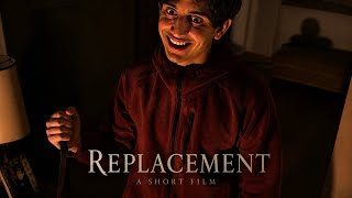 “REPLACEMENT” (Psychological Horror Short Film)