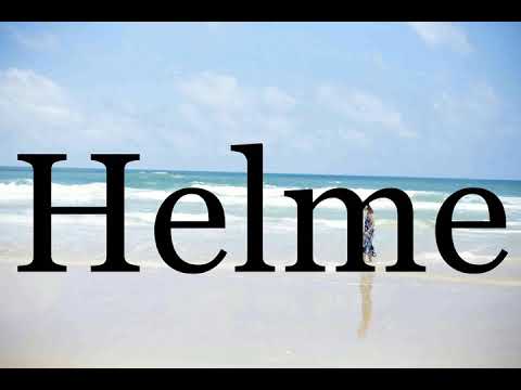 How To Pronounce Helme🌈🌈🌈🌈🌈🌈Pronunciation Of Helme
