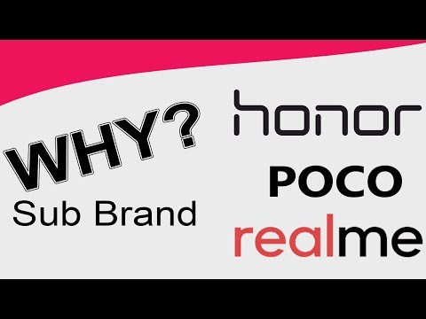 Why are these Smartphone Sub-Brands? Poco Realme Honor Video