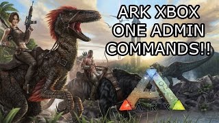 ARK: SURVIVAL EVOLVED - ADMIN COMMANDS! - ADMIN LOGGING! (XBOX ONE) - (Explained!)