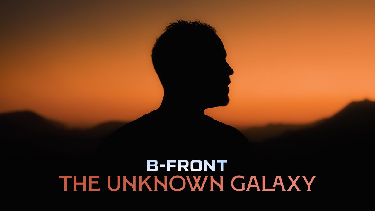 B-Front — The Unknown Galaxy