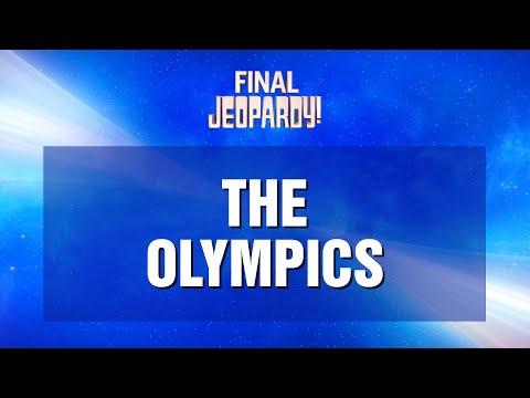 The Olympics | Final Jeopardy! | JEOPARDY!