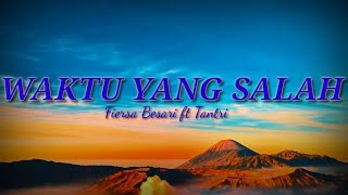 Download lagu Fiersa Besari feat Tantri ~ Waktu Yang Salah  [ Lyrics] mp3