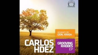 Carlos Hdez - Grooving Rhodes EP (DeepClass Records)