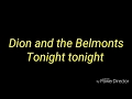 Dion and the Belmonts - Tonight, tonight (lyrics/subtitulada en español)