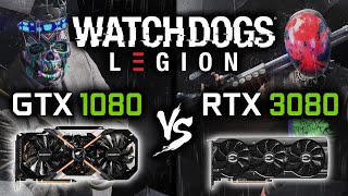 GTX 1080 vs RTX 3080 in Watch Dogs Legion
