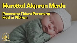 Download lagu Murottal Alquran Merdu - Penenang Tidure, Penenang Hati & Pikiran mp3