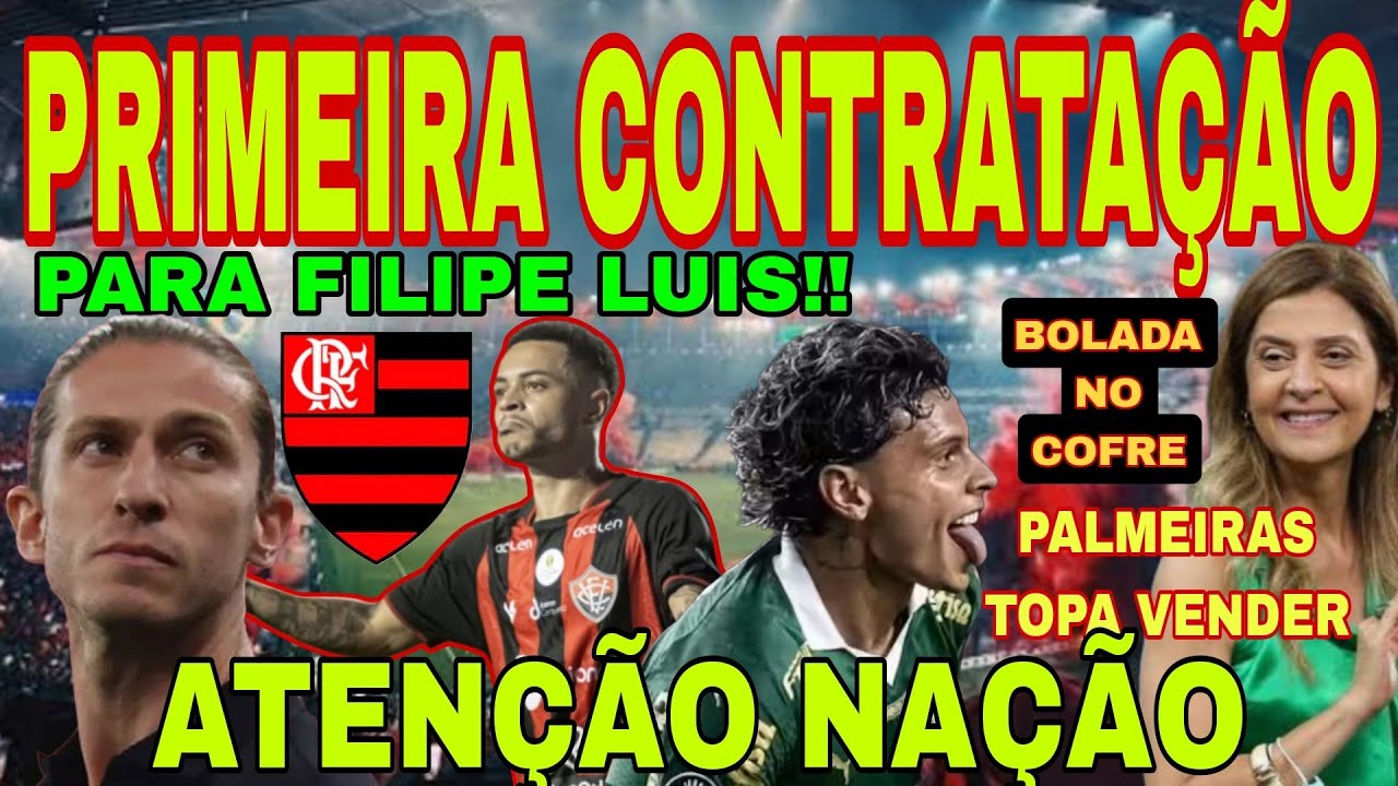 FLAMENGO: PRIMEIRA CONTRATAÇÃO PRA FILIPE LUIS, GRANA ENTRANDO NO COFRE DO MENGÃO, RENOVAÇÕES E+