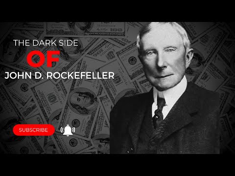 The Dark Side of John D. Rockefeller: Monopoly, Eugenics, Dictatorships, and Politics.