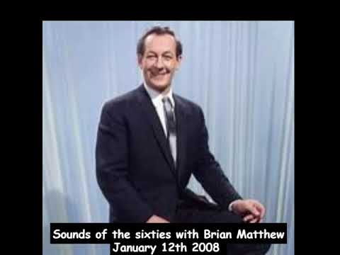 Sounds of the sixties with Brian Matthew - January 12th 2008