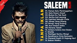 Download lagu Full Album Saleem Iklim TANPA IKLAN - Lagu Malaysia Lama Populer mp3 Download lagu Full Album Saleem Iklim TANPA IKLAN - Lagu Malaysia Lama Populer mp3
