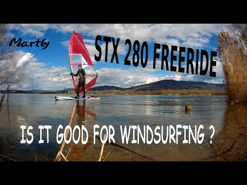 STX 280 WINDSUP. IS IT GOOD FOR WINDSURFING?