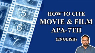 APA 7th Edition: How to Create a Movie or Film Reference (English)