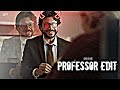 PROFESSOR EDIT MONEY HEIST EDIT LACASE DE PAPEL EDIT HOKKAH BAR ATTITUDE STATUS
