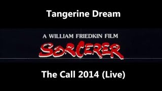 Tangerine Dream - The Call 2014 (Live)