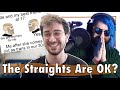 The Straights Are Actually OK Ft OneTopicAtATime