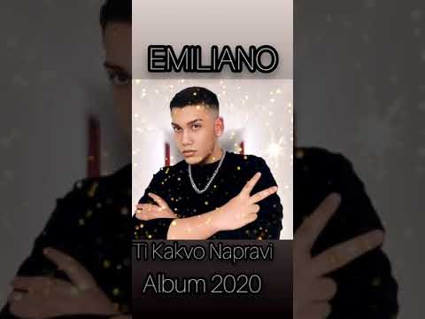 EMILIANO - TI KAKVO NAPRAVI