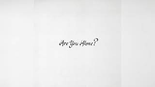 Majical Cloudz Are You Alone