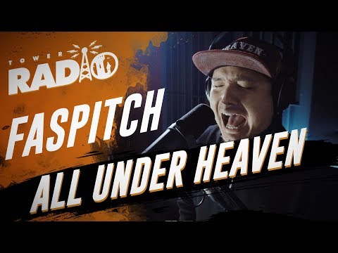 Tower Radio - Faspitch - All Under Heaven