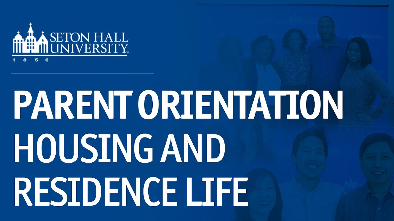 Parent Orientation - Housing and Resident Life