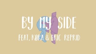 Clueless Kit - By My Side (feat. køra & Eric Reprid)