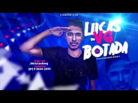 Lucas da VG - SÓ BOTADA