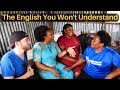 The English You Won't Understand... (PIDGIN ENGLISH)