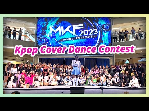Midwest Kpop Festival Kpop Cover Dance Contest 2023 at Mall of America