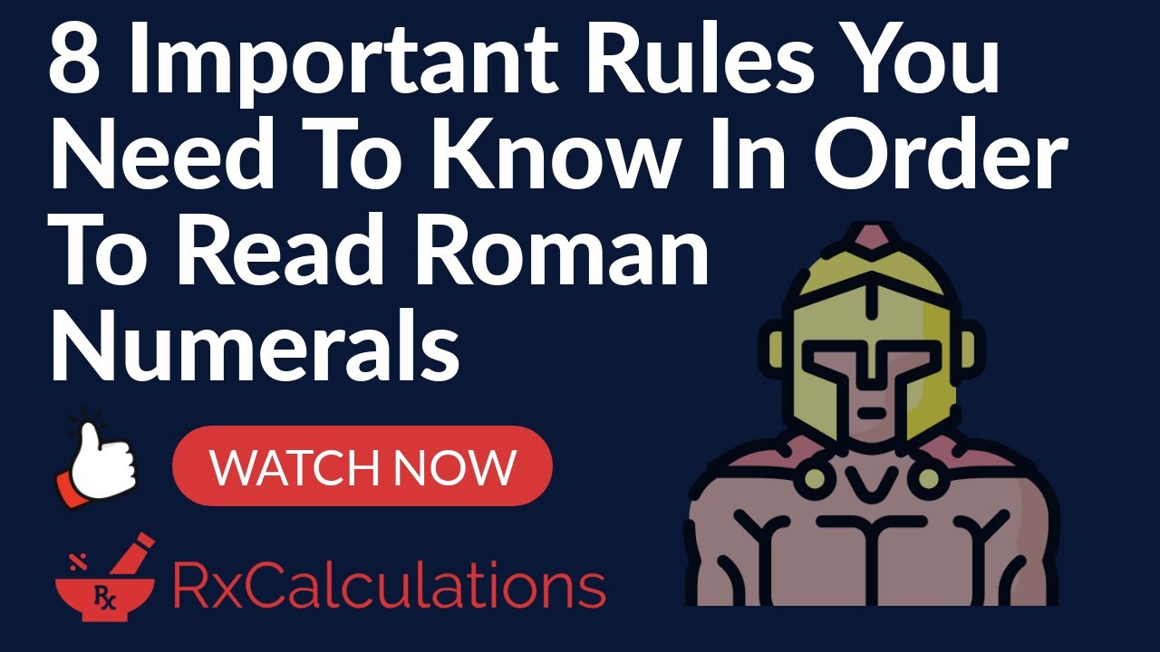 Roman Numerals Explained: 8 Important Rules