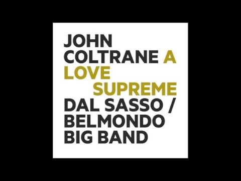 Dal Sasso/Belmondo Big Band — John Coltrane: A LOVE SUPREME [trailer]