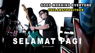 Download lagu LIVE [HD] GOOD MORNING EVERYONE - SELAMAT PAGI | #SelamatPagiTour - SOLO mp3