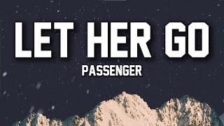 Download lagu Passenger - Let Her Go (Lyrics) | Sad Beautiful Song mp3