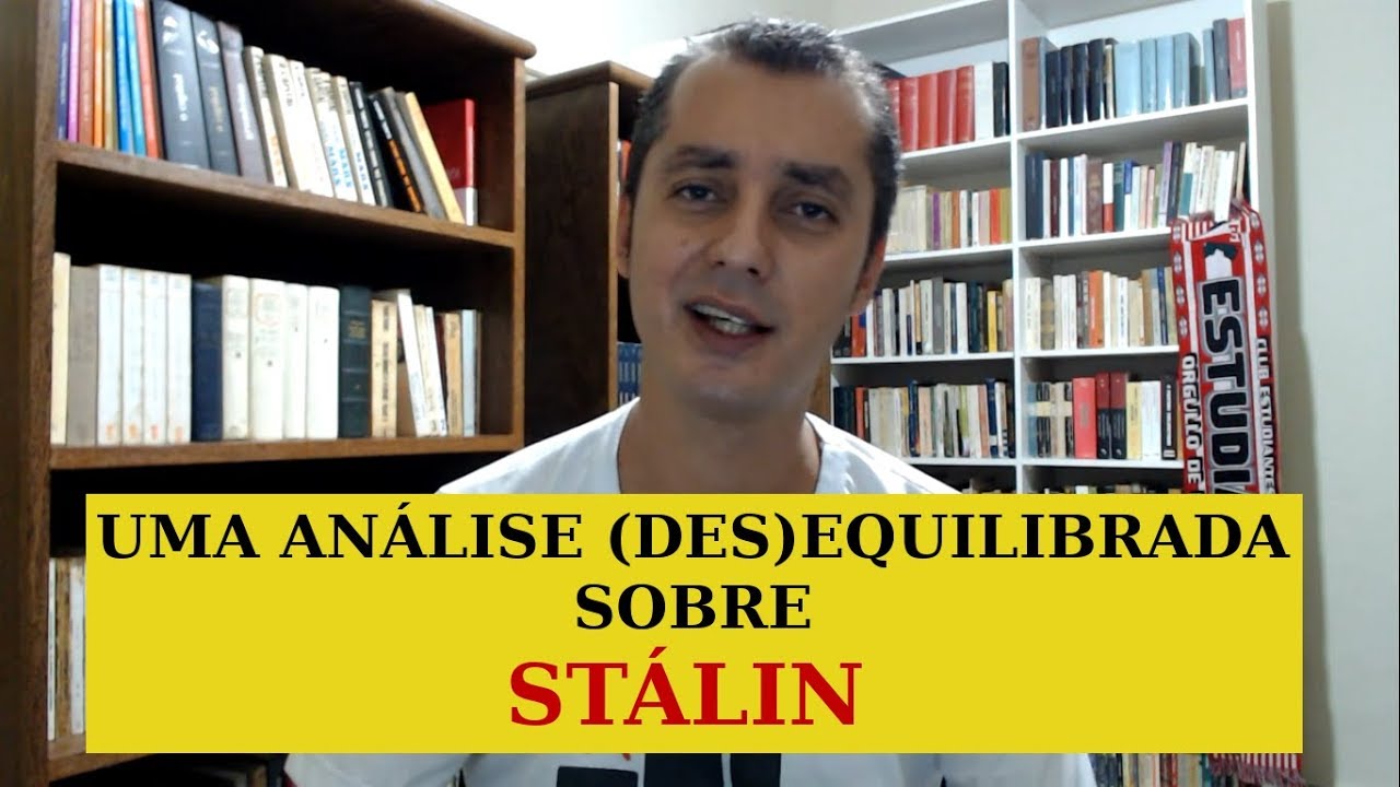 STÁLIN: uma análise (des)equilibrada EP #19